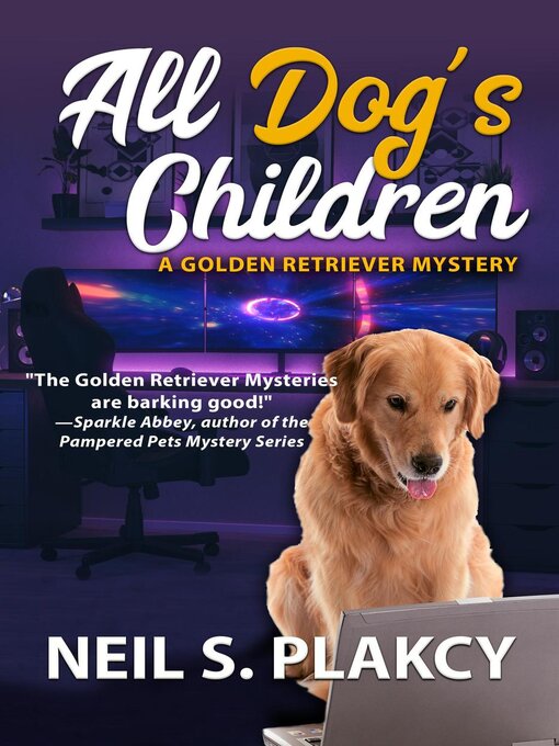 Title details for All Dog's Children by Neil S. Plakcy - Available